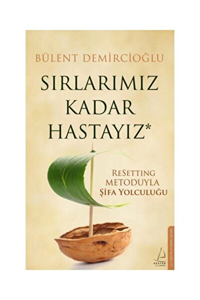 Destek Yayınları Sırlarımız Kadar Hastayız / Destek Yayınları / Bülent Demirc...