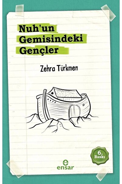 Ensar Neşriyat Nuh'un Gemisindeki Gençler - Zehra Türkmen