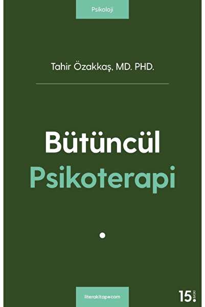 litera kitap.com Bütüncül Psikoterapi Tahir Özakkaş