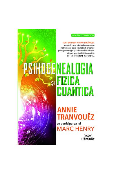 Prestige Psychogenealogy and Quantum Physics - Annie Tranvouez, Marc Henry