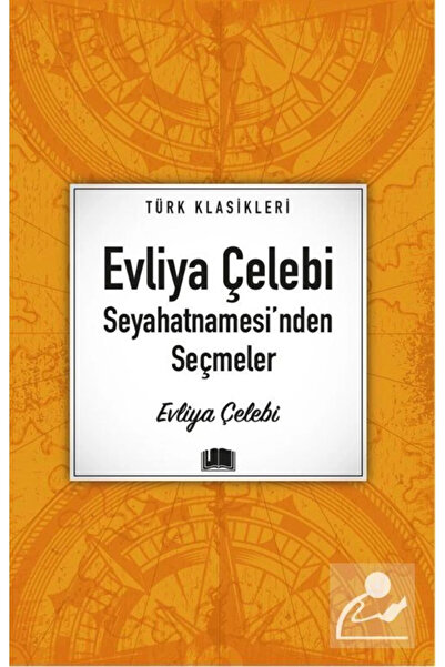 Genel Markalar Evliya Çelebi Seyahatnamesi'nden Seçmeler / Türk Klasikleri