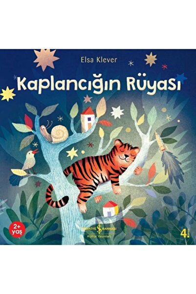 TÜRKİYE İŞ BANKASI KÜLTÜR YAYINLARI Kaplancığın Rüyası