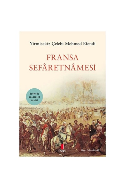 Kapı Yayınları Fransa Sefâretnâmesi