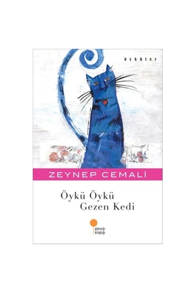 Günışığı Kitaplığı Öykü Öykü Gezen Kedi
