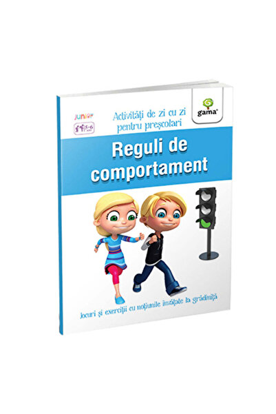 Editura Gama Junior Reguli de conduită 5-6 ani / Activități zilnice