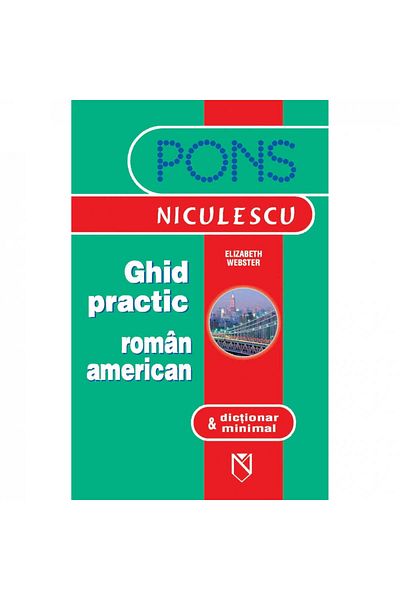 Niculescu Pons practical Romanian-American guide and minimal dictionary - Elisabeth Webster
