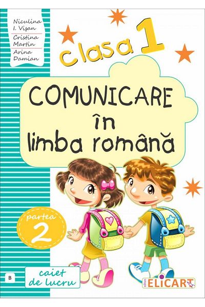 AngelicArt Comunicare în limba română - Clasa I. Partea a II-a. Varianta B - Caiet