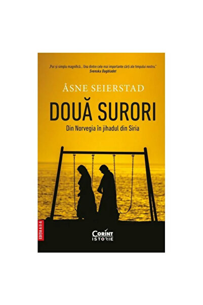 Corint Două surori norvegiene în jihadul din Siria, Asne Seierstad