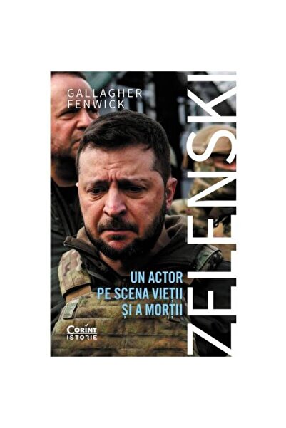Corint Zelenski. Un actor pe scena vieții și a morții, Gallagher Fenwick
