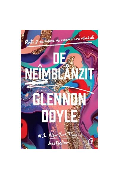 Curtea Veche Neîmblânzit - Glennon Doyle