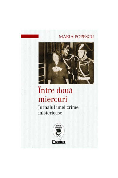 Corint Între două miercuri - Maria Popescu
