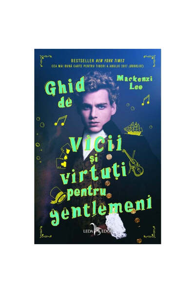 Corint Ghidul unui gentleman pentru vicii și virtuți - Mackenzi Lee