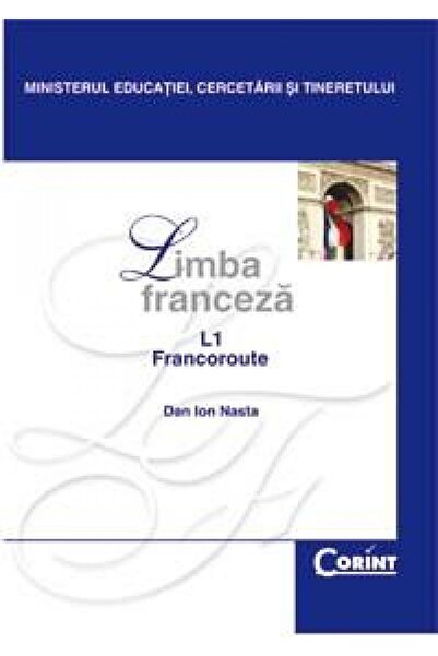 Corint Manual Clasa XII. Franceză L1 -2014 - Dan Ion Nasta