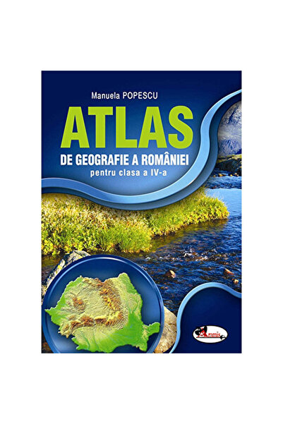 Aramis Atlas Geografia României, clasa a IV-a