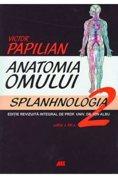 All Human Anatomy Vol 2: Splanchnology - Victor Papilian