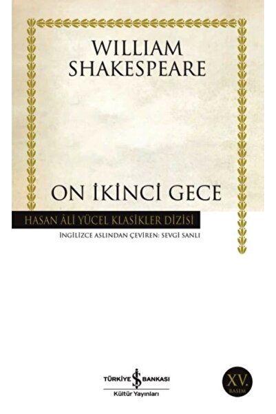 TÜRKİYE İŞ BANKASI KÜLTÜR YAYINLARI On Ikinci Gece