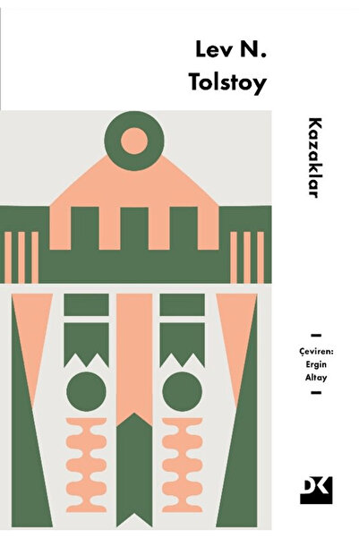 Doğan Kitap Kazaklar / Lev N. Tolstoy / Doğan Kitap / 9786255941886