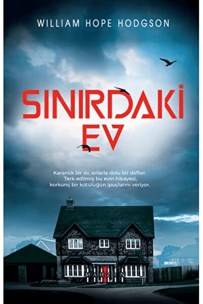 Mahzen Yayıncılık Sınırdaki Ev / William Hope Hodgson / Mahzen Yayıncılık / 9...
