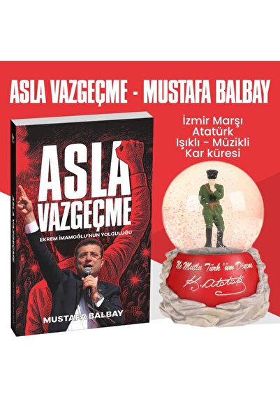 Halk Kitabevi Asla Vazgeçme - Mustafa Balbay - Atatürk İzmir Marşı Müzikli Iş...