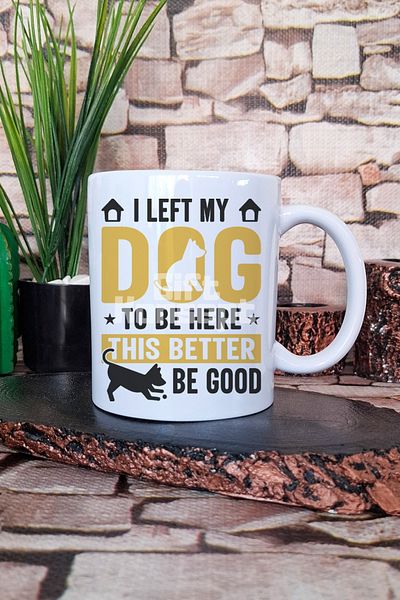 giftkonsept I Left My Dog at Home Funny Dog Owner Gift Printed Tea Coffee Presentation Mug Cup