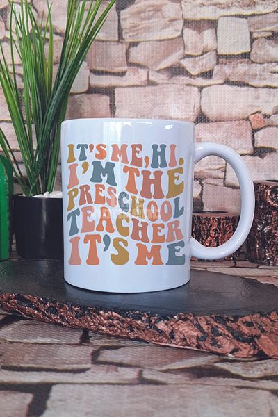 giftkonsept Its Me I'M the Preschool Teacher Printed Preschool Teacher Gift Printed Mug