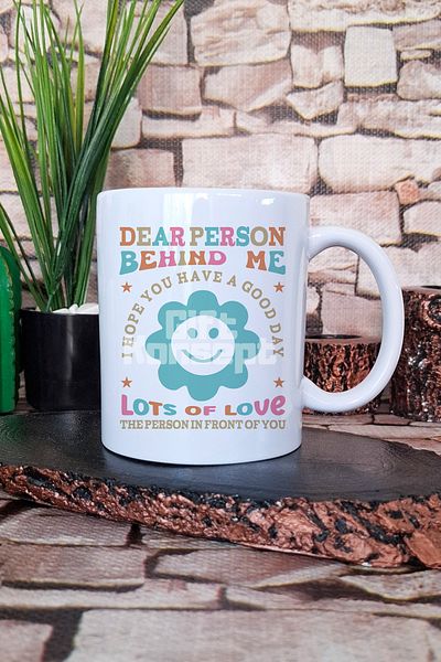 giftkonsept "Dear Person Behind Me..." Good Wishes Positive Gift Printed Tea Coffee Presentation Mug Cup