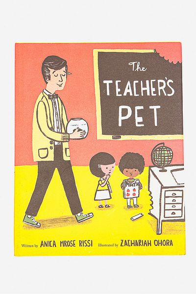 Anica Mrose Rissi The Teachers Pet Book By Anica Mrose Rissi, Yellow