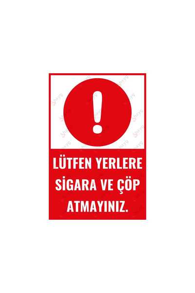 Hayg Equipment Lütfen Yerlere Sigara ve Çöp Atmayınız Dekota Uyarı Levhası – ...