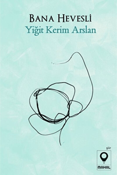 Mahal Edebiyat Bana Hevesli