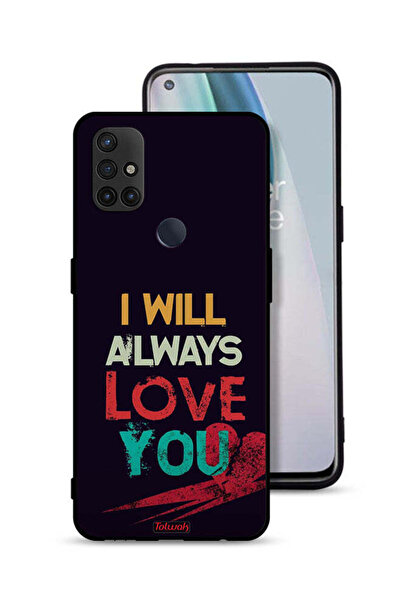 Tolwak غطاء حماية لهاتف OnePlus Nord N10 5G - سأحبك دائمًا