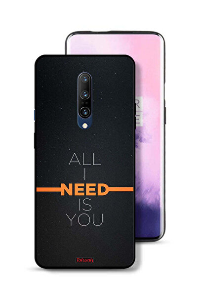 Tolwak غطاء حماية لهاتف OnePlus 7 Pro كل ما أحتاجه هو أنت