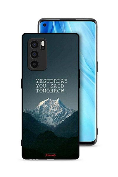 Tolwak غطاء حماية لهاتف Oppo Reno6 Pro 5G مكتوب عليه "بالأمس قلت غدًا"
