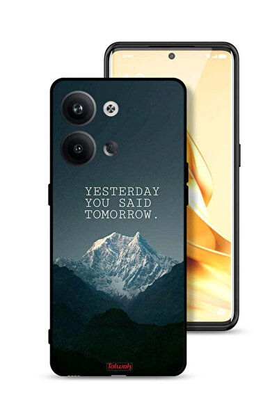 Tolwak غطاء حماية لهاتف Oppo Reno9 Pro 5G مكتوب عليه "بالأمس قلت غدًا"