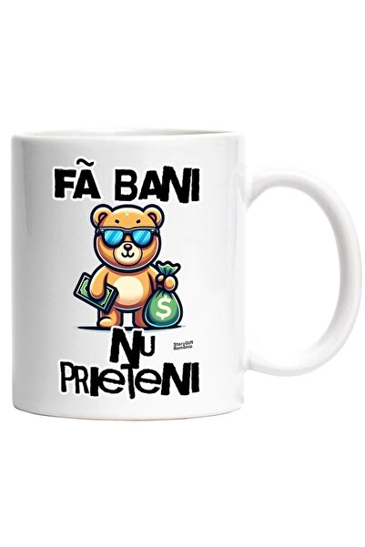 INOVATIX Cana alba personalizata, Fa bani, nu prieteni, urs cu sac de bani avere, INOVATIX®. 330ml