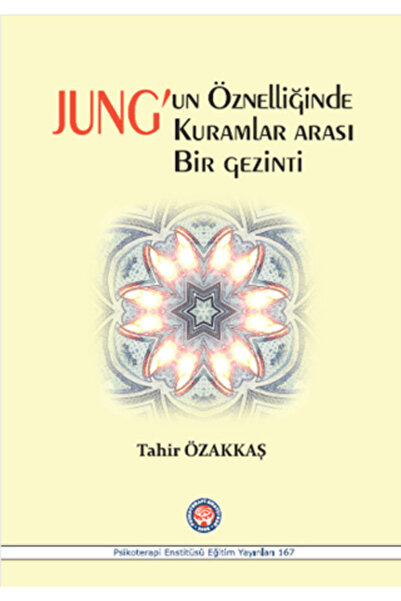 Psikoterapi Enstitüsü Jung'un Öznelliğinde Kuramlar Arası Bir Gezinti