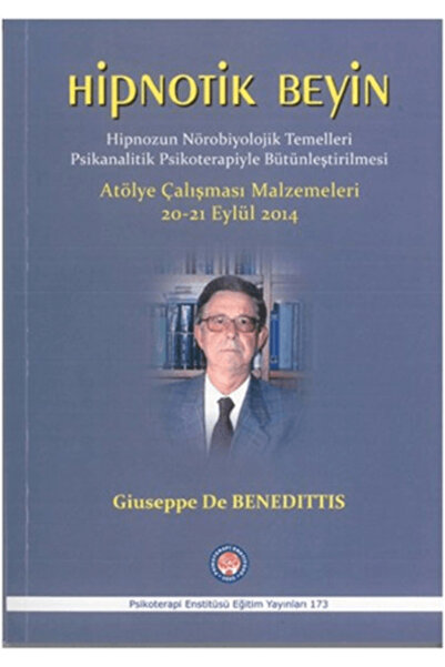 Psikoterapi Enstitüsü Hipnotik Beyin - Hipnozun Nörobiyolojik Temelleri Psika...