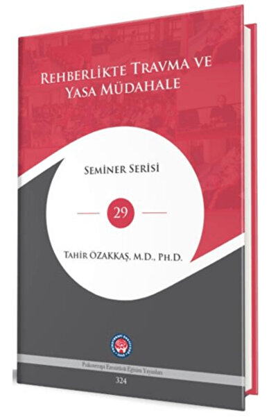 Psikoterapi Enstitüsü Rehberlikte Travma Ve Yasa Müdahale (Ciltli)