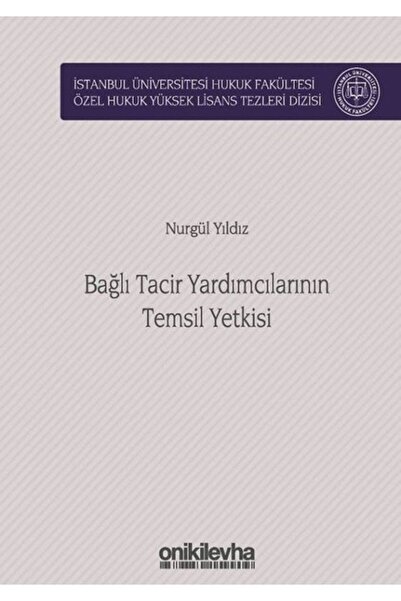 On İki Levha Yayıncılık Bağlı Tacir Yardımcılarının Temsil Yetkisi (Ciltli)