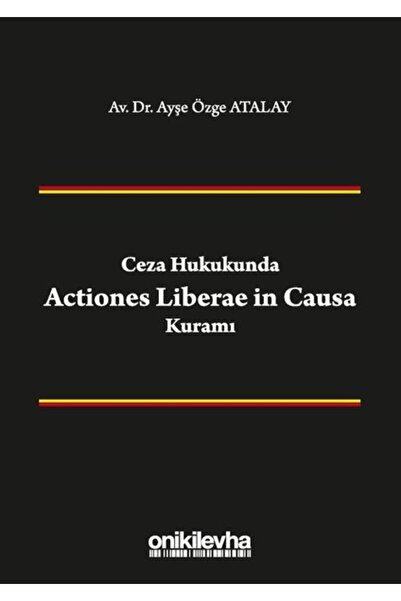 Generic Brand Ceza Hukukunda Actiones Liberae in Causa Kuramı