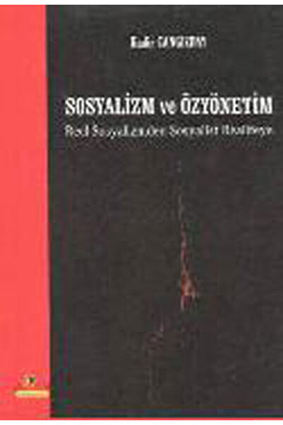 Ütopya Yayınevi Sosyalizm ve Özyönetim-Reel Sosyalizmden Sosyalist Realiteye