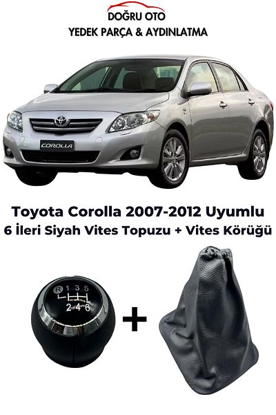 DOĞRU TİCARET AUTO PARTS Toyota Corolla 6 Forward Black Gear Shift Knob + Gear Gaiter 2007-2012