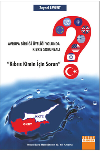 Detay Yayıncılık Avrupa Birliği Üyeliği Yolunda Kıbrıs Sorunsalı