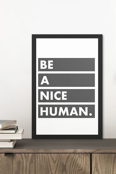 Zevahir Mobilya Dekorasyon 1 Piece Be a Nice Human Written Wooden Black Frame Look Mdf Table