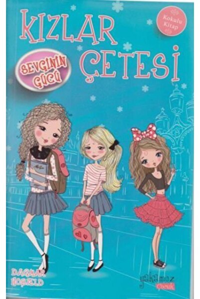 Yakamoz Yayınları Kampanyalı - Kızlar Çetesi Sevginin Gücü Kokulu Kitap - Net...