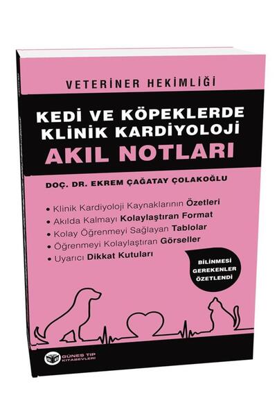 Güneş Tıp Kitabevleri Veteriner Hekimliği Kedi ve Köpeklerde Klinik Kardiyoloji Akıl Notları