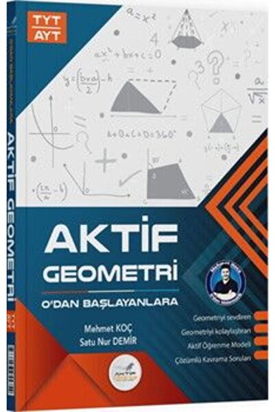 Aktif Öğrenme Yayınları Aktif Öğrenme Yayınları TYT AYT Geometri 0 dan Başlayanlara