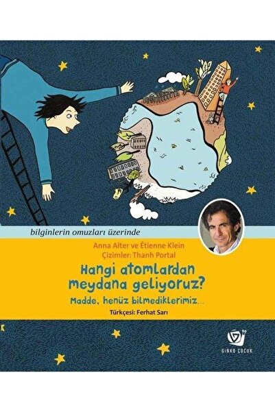 ginko kitap Hangi Atomlardan Meydana Geliyoruz? Madde Henüz Bilmediklerimiz
