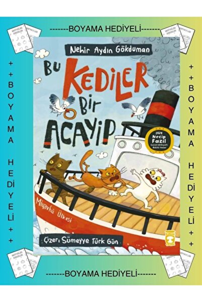 Timaş Çocuk Boyama Hediyeli- Bu Kediler Bir Acayip Çocuk Edebiyatı Ödüllü Mac...