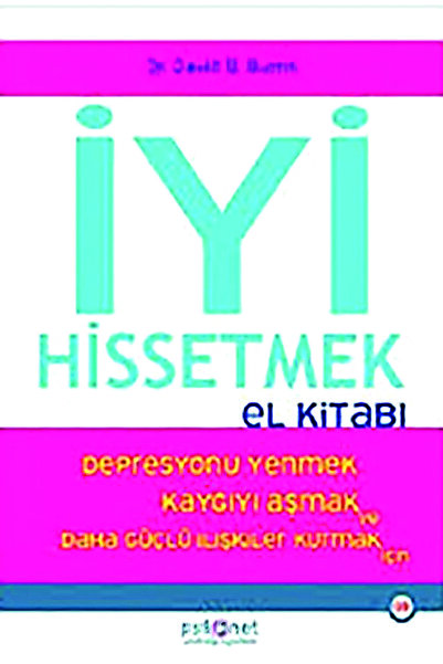 Psikonet Yayınları İYİ HİSSETMEK EL KİTABI - Depresyonu Yenmek