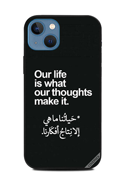 Covernex غطاء حماية لهاتف أبل آيفون 13 حياتنا هي ما تصنعه أفكارنا باللغة العربية